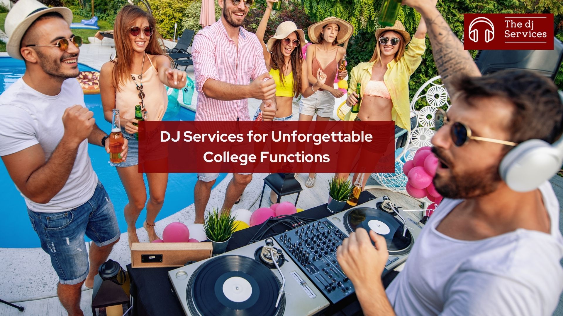 DJ Services for Unforgettable College Functions